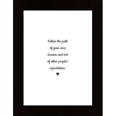 Follow The Path Of Your Own Dreams... Poster