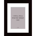 I Still Fall For You Every Day Poster