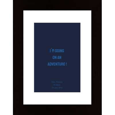 I'M Going On An Adventure Poster