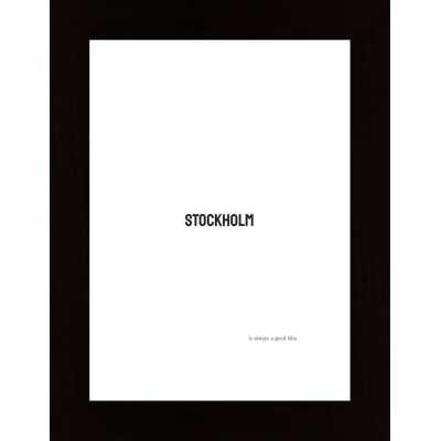 Stockholm Is Always A Good Idea Poster