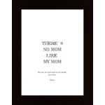 There'S No Mom Like My Mom Poster